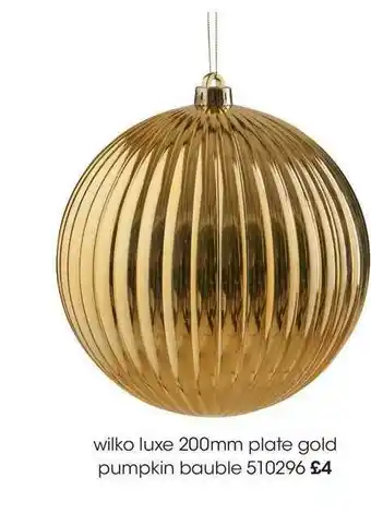 Wilko Wilko Luxe 200mm Plate Gold Pumpkin Bauble offer