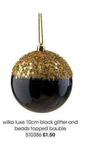 Wilko Wilko Luxe 10 Cm Black Glitter And Beads Topped Bauble offer