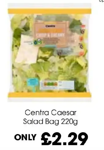 Centra Centra Caesar Salad Bag 220g offer