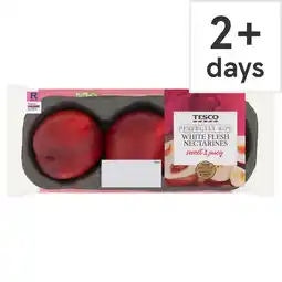 Tesco Tesco perfectly ripe white flesh nectarine 3 pack offer