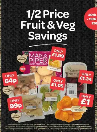 Spar The Greengrocer's Onio Bag, The Greengrocer's Parsnip Bag, The Greengrocer's Red Seedless Grapes, Glens Of Antrim Maris Piper offer