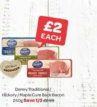 Spar Denny Traditional - Hickory - Maple Cure Back Bacon 240g offer