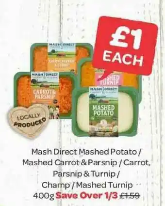 Spar Mash Direct Mashed Potato - Mashed Carrot & Parsnip - Carrot, Parsnip & Turnip - Champ - Mashed Turnip 400g offer