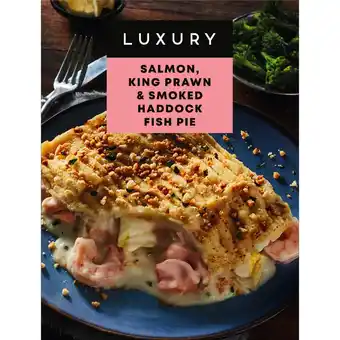 Iceland Iceland luxury salmon, king prawn & smoked haddock fish pie 460g offer