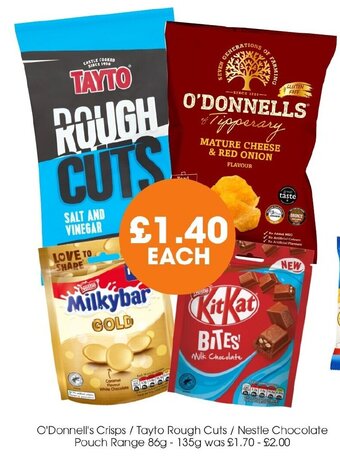 Centra O'Donnell's Crisps / Tayto Rough Cuts / Nestle Chocolate Pouch Range 86g - 135g offer