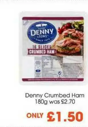 Centra Denny Crumbed Ham 180g offer