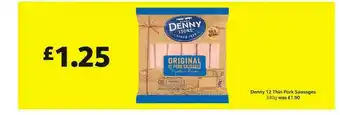 SuperValu Denny 12 Thin Pork Sausages 340g offer