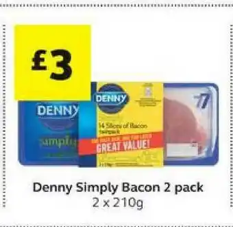 SuperValu Denny Simply Bacon 2 Pack 2 X 210g offer