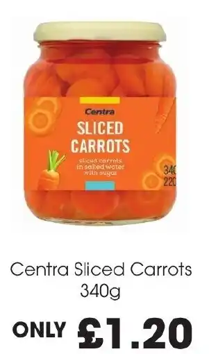 Centra Centra Sliced Carrots 340g offer
