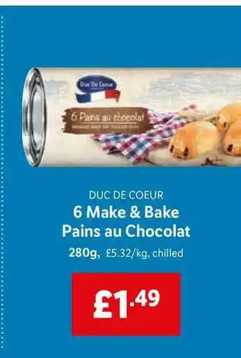 Lidl Duc De Coeur 6 Make & Bake Pains Au Chocolat offer