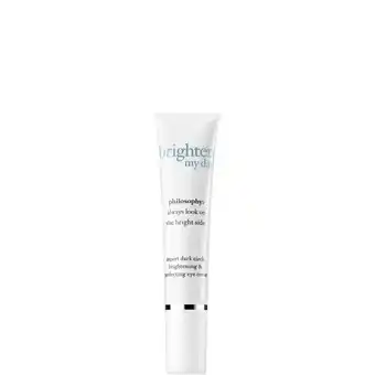 Look Fantastic Philosophy brighten my day skin perfecting & brightening eye cream 10ml offer