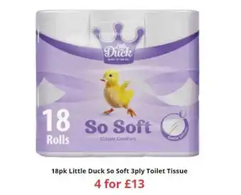 Farmfoods 18Pk Little Duck So Soft 3Ply Toilet Tissue offer