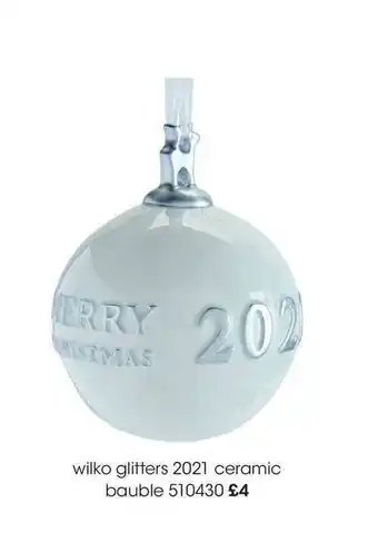 Wilko Wilko Glitters 2021 Ceramic Bauble offer