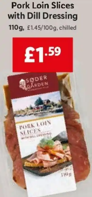 Lidl Pork Loin Slices with Dill Dressing 110g offer