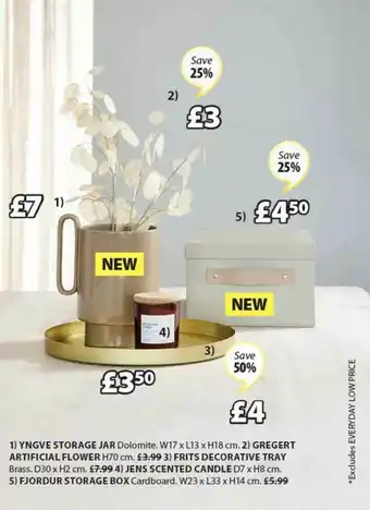JYSK Yngve Storage Jar, Gregert Artificial Flower, Frits Decorative Tray, Jens Scented Candle Or Fjordur Storage Save 25% - 50% offer