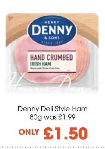 Centra Denny Deli Style Ham 80g offer