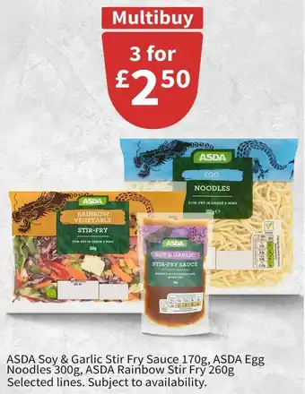Asda ASDA Soy & Garlic Stir Fry Sauce 170g, ASDA Egg Noodles 300g,ASDA Rainbow Stir Fry 260g offer