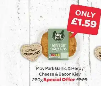Spar Moy Park Garlic & Herb- Cheese & Bacon Kiev offer