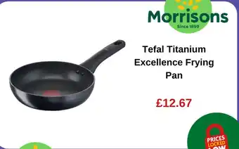 Morrisons Tefal Titanium Excellence Frying Pan offer