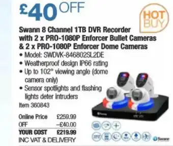 Costco Swann 8 Channel 1TB DVR Recorder With 2 X Pro-1080P Enforcer Bullet Cameras & 2 X Pro-1080P Enforcer Dome Cameras offer