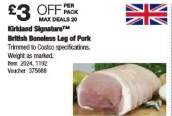Costco Kirkland Signature™ British Boneless Leg Or Pork offer