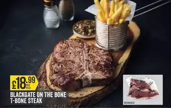 Makro BLACKGATE ON THE BONE T-BONE STEAK offer