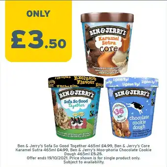 One Stop Ben & Jerry's Sofa So Good Together Ben & Jerry's Core Karamael Sutra Ben & Jerry's Moo-phoria Chocolate Cookie Dough offer