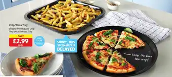 Aldi Chip/Pizza Tray offer