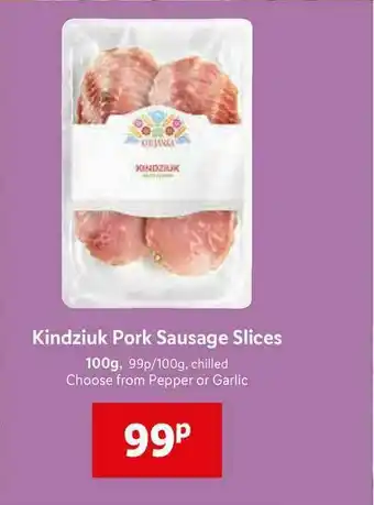 Lidl Kindziuk Pork Sausage Slices 100g Pepper Or Garlic offer