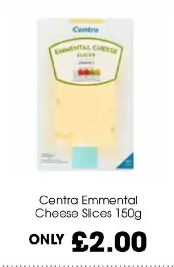 Centra Centra Emmental Cheese Slices 150g offer