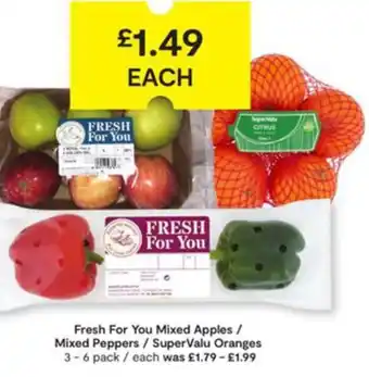 SuperValu Fresh For You Mixed Apples / Mixed Peppers / SuperValu Oranges 3-6 pack offer
