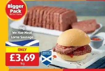 Aldi 1kg We Hae Meat Lorne Sausage offer