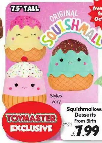 Toymaster Squishmallows Desserts From Birth offer