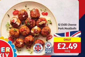 Aldi 12 Chilli Cheese Pork Meatballs offer