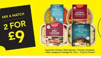 SuperValu SuperValu Chicken Tikka Masala / Chicken Arrabiata / Beef Lasagne & Cottage Pie offer