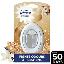 Morrisons Febreze Vanilla & Magnolia Small Spaces Bathroom Air Freshener offer