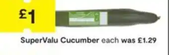 SuperValu SuperValu Cucumber offer
