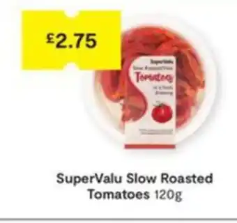 SuperValu SuperValu Slow Roasted Tomatoes offer