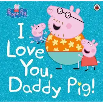 Asda Peppa Pig Peppa Pig: I Love You, Daddy Pig offer