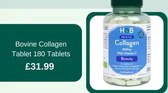 Holland & Barrett Bovine Collagen Tablet 180 Tablets offer