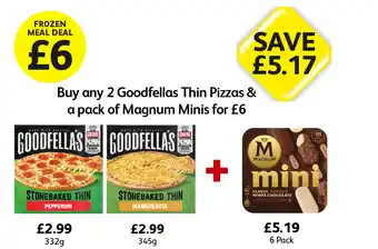 Londis View Goodfella's Stonebaked Thin Pepperoni, Margherita, Magnum Classic Mini Almond White Chocolate offer