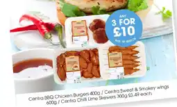 Centra Centra BBQ Chicken Burgers 400g / Centra Sweet & Smokey wings 600g/Centra Chilli Lime Skewers 300g offer