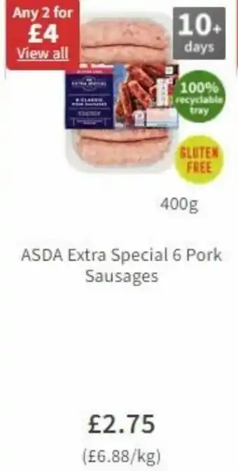 Asda ASDA Extra Special 6 Pork Sausages 400g offer