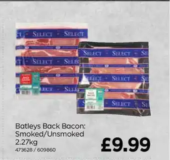 Bestway Batleys Back Bacon Smoked-Unsmoked offer