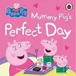 Asda Peppa Pig: Mummy Pig's Perfect Day by Peppa Pig offer