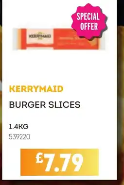 Bestway KERRYMAID Burger slices offer