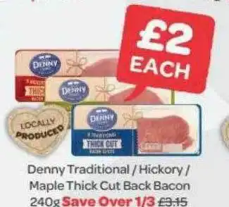 Spar Denny Traditional Hickory Maple Thick Cut Back Bacon offer