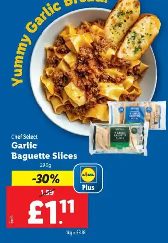 Lidl Chef Select Garlic Baguette Slices offer