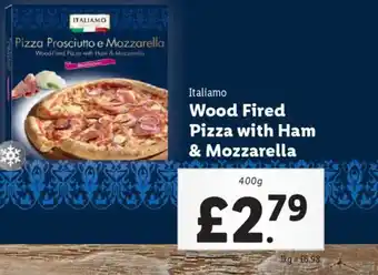 Lidl ITALIAMO Wood Fired Pizza with Ham & Mozzarella offer