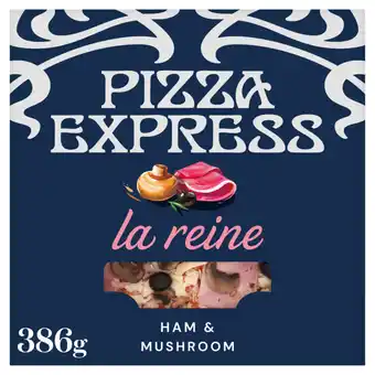 Asda Pizza Express La Reine Ham & Mushroom 386g offer